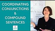 Coordinating Conjunctions, Compound Sentences & Fanboys: Compound sentences for ielts writing task 2