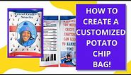🎉HOW TO CREATE A CUSTOMIZED POTATO CHIP BAG - TEMPLATE INCLUDED!🎉