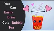 How to Draw Cute Boba Bubble Tea | Cute ( Kawaii ) Drawings Pt.1