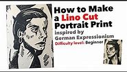 How To Make a Lino Cut Portrait Print Inspired by German Expressionism