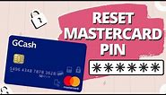 HOW TO RESET GCASH MASTERCARD PIN | GCASH CARD PIN 2021