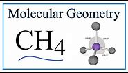 CH4 (Methane) Molecular Geometry, Bond Angles
