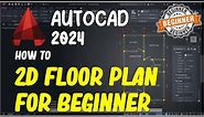 AutoCAD 2024 Basic 2D Floor Plan For Beginner Complete