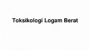 PPT - Toksikologi Logam Berat PowerPoint Presentation, free download - ID:406117