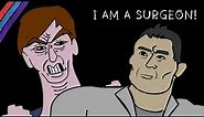 I AM A SURGEON! A Good Doctor Meme Animation