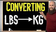 How To Convert Pounds To Kilograms | Lbs To Kg |