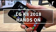 LG K8 2018 Hands-on Review: Worthy budget blower?