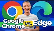 Google Chrome vs Edge: Which Browser Wins?