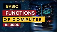 Functions of computer Basic tutorial Every Beginner Should Know"