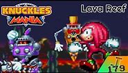 Knuckles Mania [Lava Reef Act 1] (Sprite Animation)