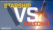 Complete Guide To Starship: Falcon 9 VS Starship. What's new? What's different?