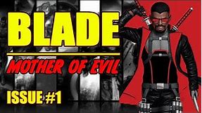 Blade || Mother of Evil || (issue 1, 2023)