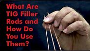 What Are TIG Filler Rods and How Do You Use Them? - Kevin Caron