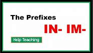 Prefix IN and IM | Prefixes and Suffixes Vocabulary Lesson
