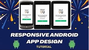 Responsive Android App Design Tutorial 2024 Step by Step Guide.