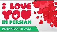 3 Ways to Say I Love You in Persian