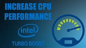 Increase CPU Performance Easily (Intel Turbo Boost)