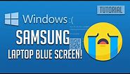 Fix Windows 10 Blue Screen Problem On Samsung Laptop [2024 Tutorial]