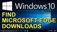 ✔️ Windows 10 - How to Find Your Downloads in Microsoft Edge