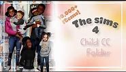 MY ENTIRE SIMS 4 CC Folder | Urban Child/Toddler | 10,000+ items