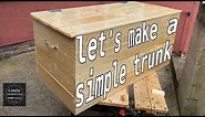Simply Woodworking - Let's make a simple storage trunk