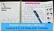 Lec 5.3 - What is Secondary Memory ? computer memory | CS Tutorials with NOTES