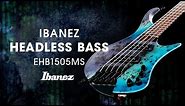Ibanez EHB1505MS Headless Bass featuring Franck Hermanny