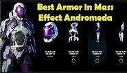 Mass Effect Andromeda Best Armor that You can Get