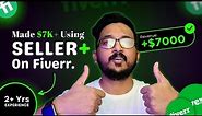 How I made $7k+ using Fiverr Seller Plus Feature | 2+ Years Experience using Fiverr Seller Plus