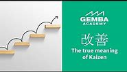 Learn What the True Meaning of Kaizen is