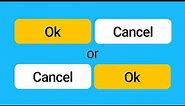 OK-Cancel or Cancel-OK? Should cancel be on left or right?