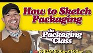 How to Sketch Packaging Concepts - The Packaging Class with Evelio Mattos