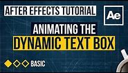 After Effects Tutorial - Animating the Dynamic Text Box