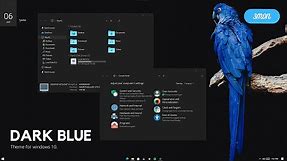 Best Dark Blue Theme for Windows 10 2021