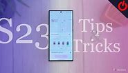 Galaxy S23: Almost every tip and trick you need to master your Samsung phone