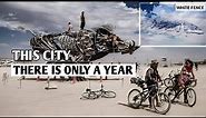Black Rock City, a city that is founded once a year