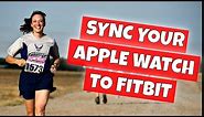 How To Sync Apple Watch Steps Data With Fitbit App