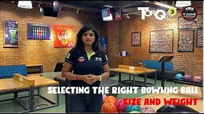 How to select the right bowling ball size and weight - Bowling for Beginners