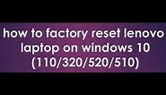 how to factory reset lenovo laptop on windows 10