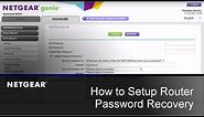 How to Setup Router Password Recovery | NETGEAR