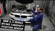 BMW INTAKE CAMSHAFT POSITION SENSOR LOCATION REPLACEMENT EXPLAINED F30 F31 F32 F33 F34 320i 328i