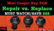 Mini Cooper Key FOB (Repair vs. Replace) MUST WATCH!