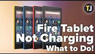 Your Fire Tablet Won't Charge—What to Do!