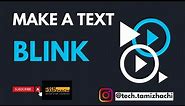 HOW TO MAKE A TEXT BLINK USING HTML AND CSS ANIMATION |TECH TAMIZHACHI #html #css #animation #coding