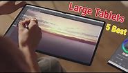 Top 5 Best Large Tablets You Can Buy In 2023