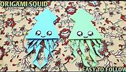 HOW TO MAKE ORIGAMI SQUID | Easy To Follow Step by Step