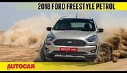 Ford Freestyle Petrol | First Drive Review | Autocar India