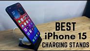 Best Charging Stands for iPhone 15