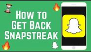 How to Get Back Your Lost Snapchat Streak (Easy Hack!)