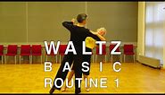 How to Dance Waltz - Basic Routine 1